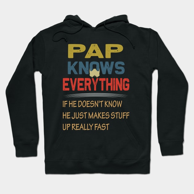 pap knows everything ...fathers day gift Hoodie by DODG99